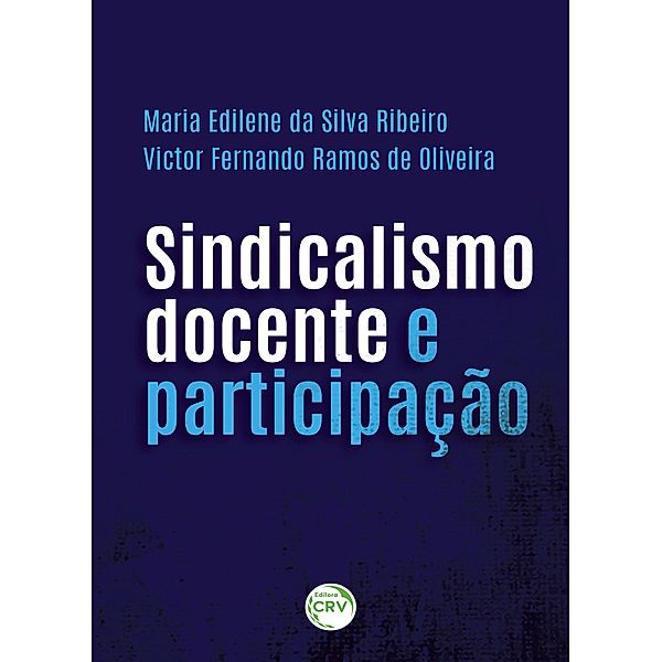 Sindicalismo docente e participação, Maria Edilene da Silva Ribeiro, Victor Fernando Ramos de Oliveira