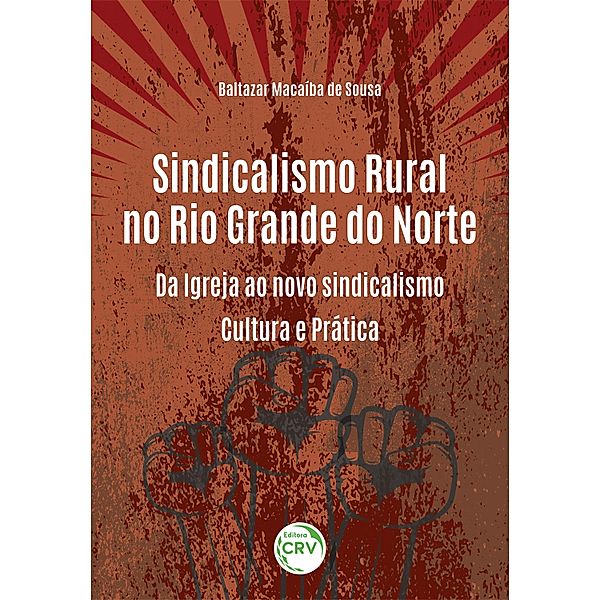 Sindicalismo rural no rio grande do norte, Baltazar Macaíba de Sousa