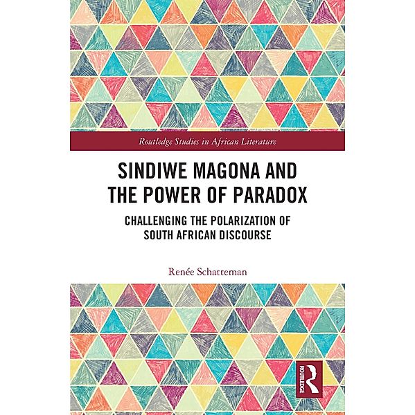 Sindiwe Magona and the Power of Paradox, Renée Schatteman