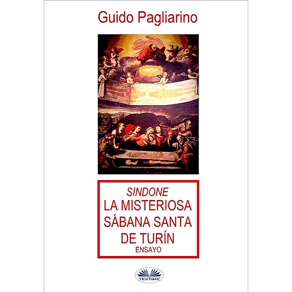 Sindone: La Misteriosa Sábana Santa De Turín, Guido Pagliarino