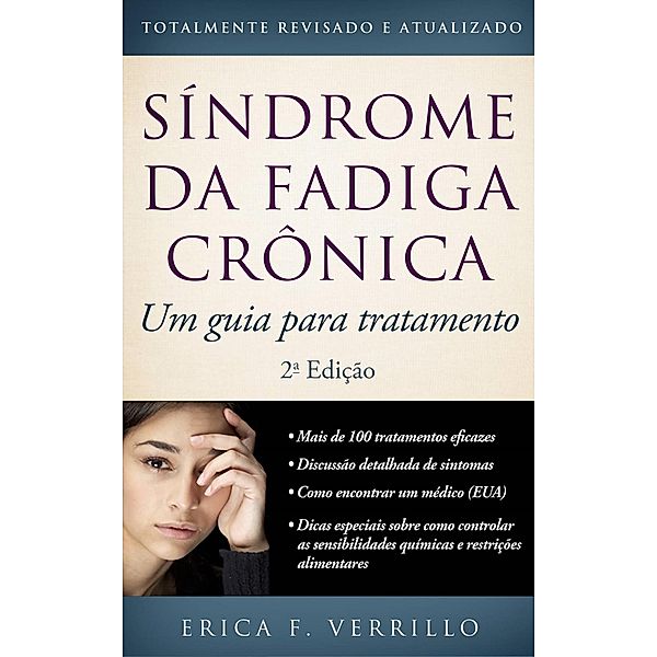 Síndrome Da Fadiga Crônica: Um Guia Para Tratamento, Segunda Edição, Erica Verrillo