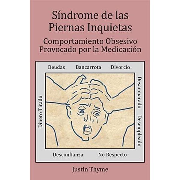 Sindrome de las Piernas Inquietas, Justin Thyme