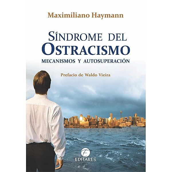 Sindrome Del Ostracismo, Maximiliano Haymann