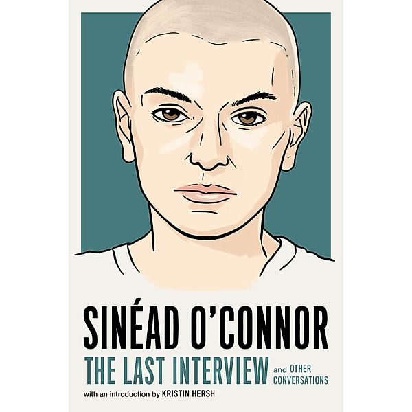 Sinéad O'Connor: The Last Interview / The Last Interview Series