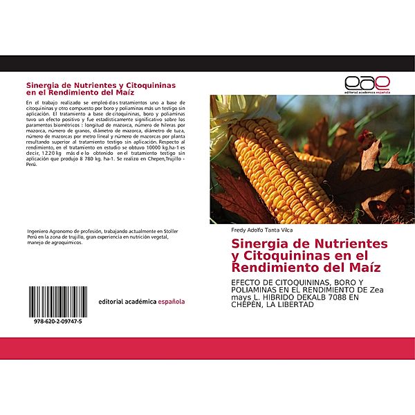 Sinergia de Nutrientes y Citoquininas en el Rendimiento del Maíz, Fredy Adolfo Tanta Vilca