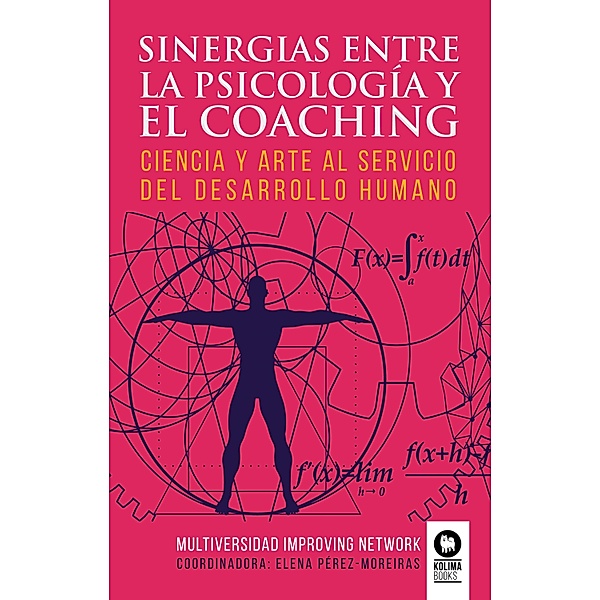 Sinergias entre la psicología y el coaching / CRECIMIENTO PERSONAL, Elena Pérez-Moreiras López