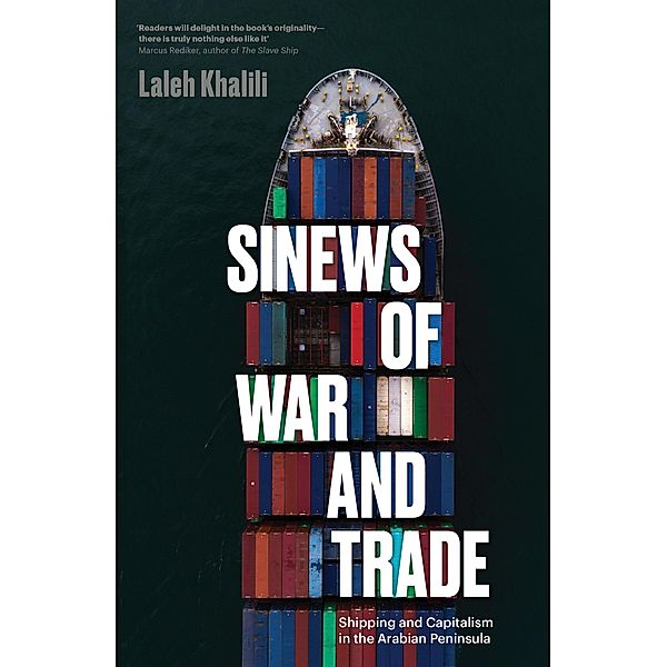 Sinews of War and Trade, Laleh Khalili