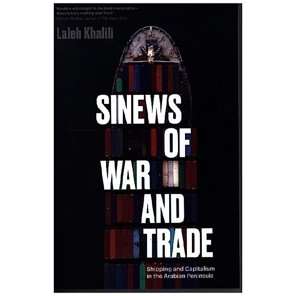 Sinews of War and Trade, Laleh Khalili