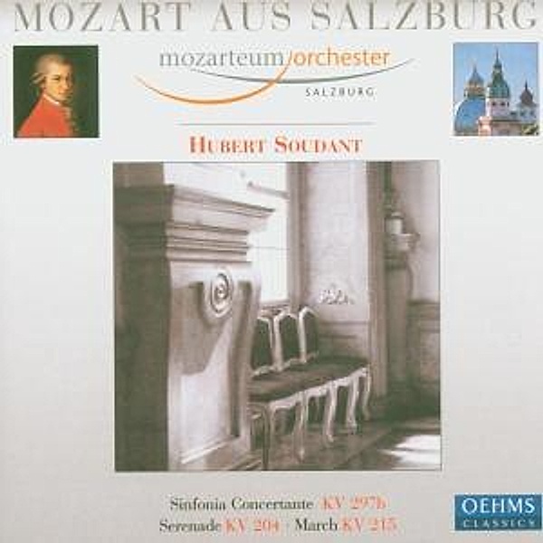 Sinfonia Concertante/Serenade/March, Hubert Soudant, Mozarteum Orchester Salzburg
