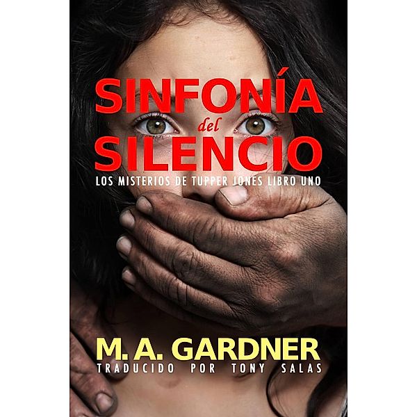 Sinfonía del Silencio, M. A. Gardner