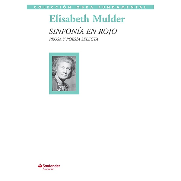 Sinfonía en rojo / Colección Obra Fundamental, Elisabeth Mulder