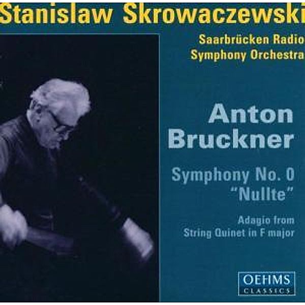 Sinfonie 0 Nullte/Adagio, Skrowaczewski, Rso Saarbruecken