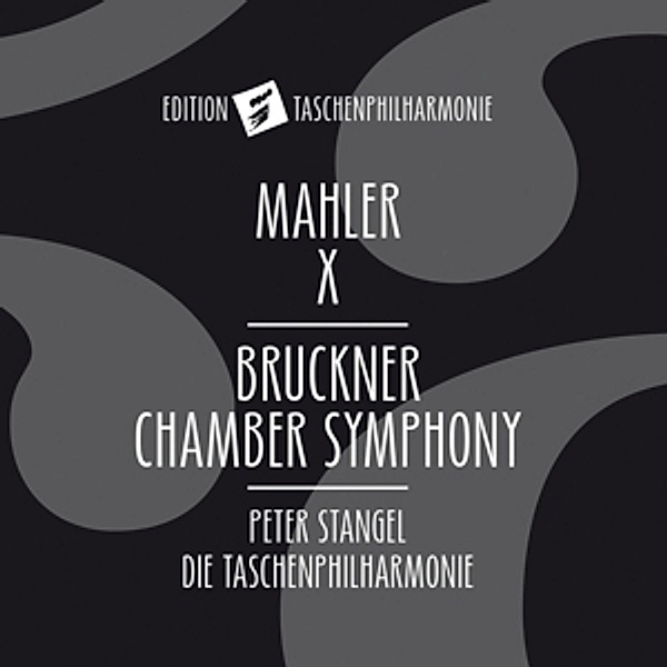 Sinfonie 10/Chamber Sinfonie, Mahler, Bruckner