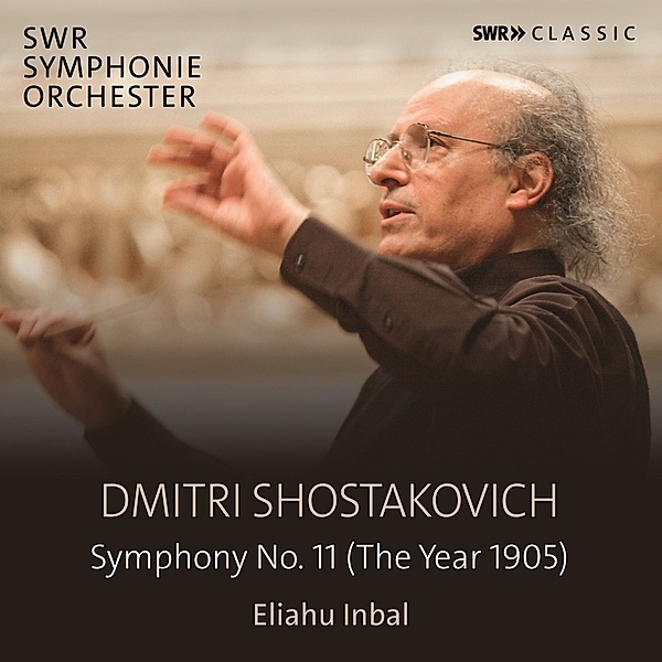Sinfonie 11 Das Jahr 1905, Eliahu Inbal, SWR Symphonieorchester