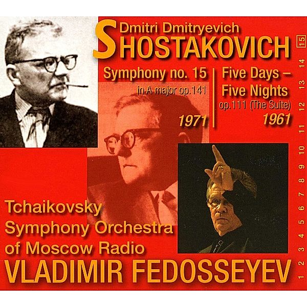 Sinfonie 15 In A-Dur/Five Days-Five Nights, V. Fedosseyev, Tschaikowsky Symphony Orchestra