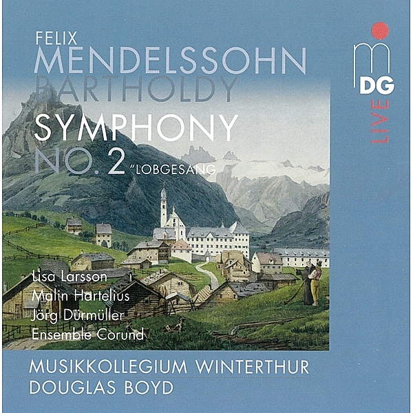 Sinfonie 2 Lobgesang, Felix Mendelssohn Bartholdy