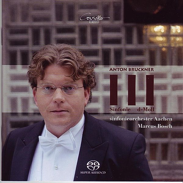 Sinfonie 3 D-Moll (Urfassung 1873), Marcus Bosch, Sinfonieorchester Aachen