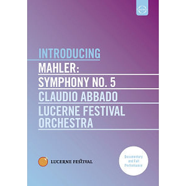 Sinfonie 5, Abbado, Lucerne Festival Orchestra