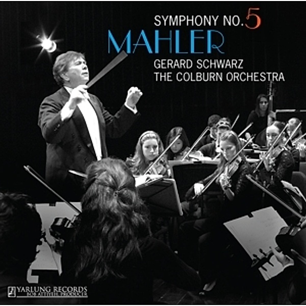 Sinfonie 5, Gerard Schwarz, Colburn Orchestra