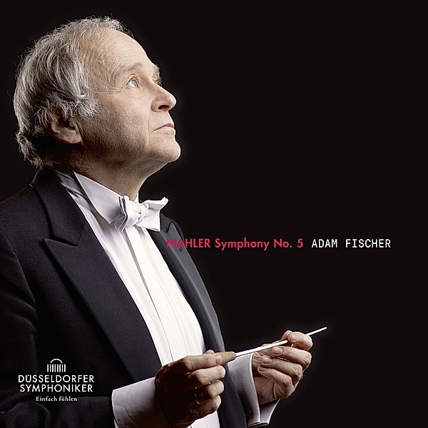Sinfonie 5, Adam Fischer, Düsseldorfer Symphoniker