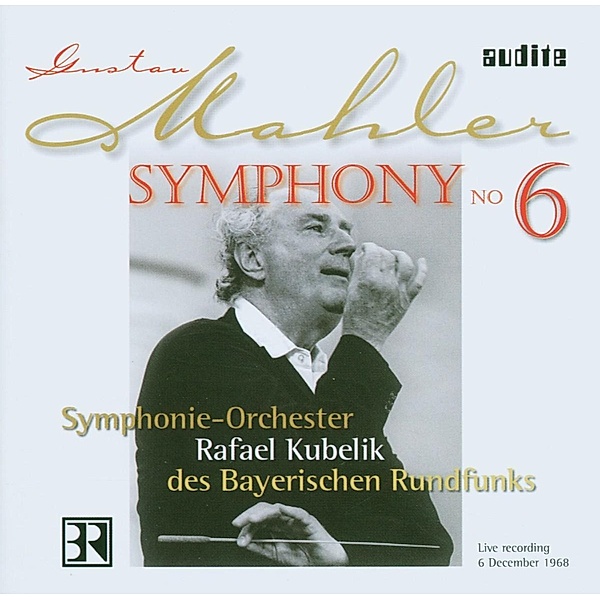 Sinfonie 6 A-Moll Tragische, Rafael Kubelik, BRSO