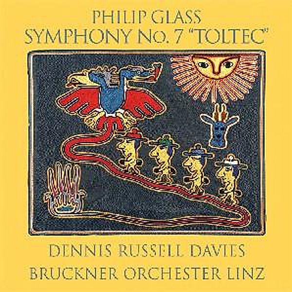 Sinfonie 7 Toltec, Dennis Russell Davies, Bruckner Orchester Linz