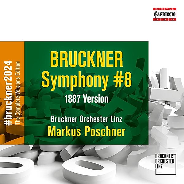 Sinfonie 8 (1887 Version), Markus Poschner, Bruckner Orchester Linz