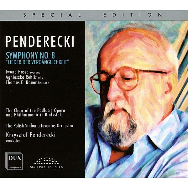 Sinfonie 8-Lieder Der Vergänglichkeit, Penderecki, Hossa, Rehlis, Bauer, The Polish Sinfonia