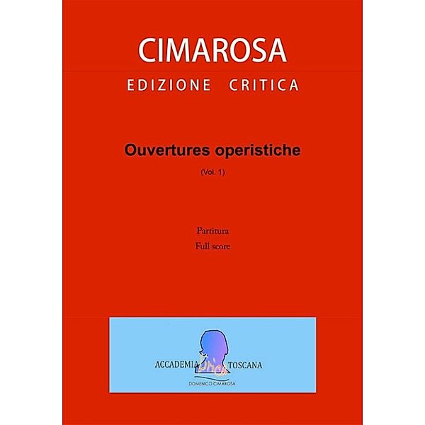 Sinfonie da opere (Vol. 1), Domenico Cimarosa, Simone Perugini (a cura di)