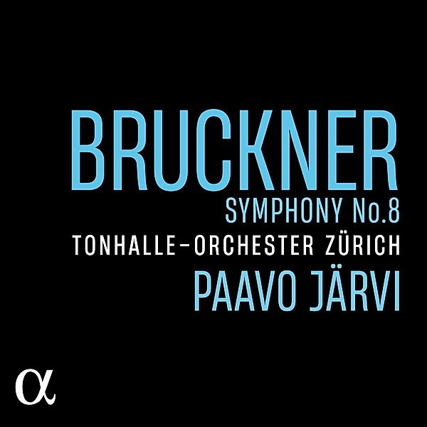 Sinfonie Nr. 8, Paavo Järvi, Tonhalle-Orchester Zürich