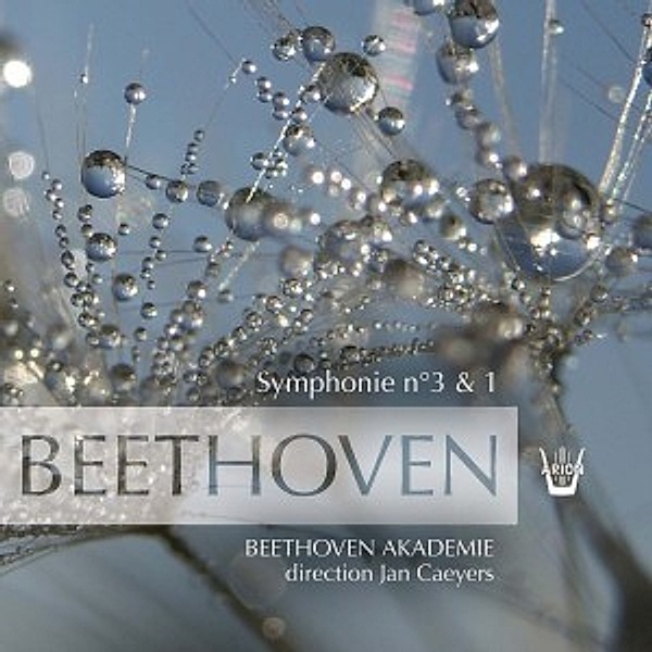 Sinfonien 1 & 3, Caeyers, Beethoven Akademie