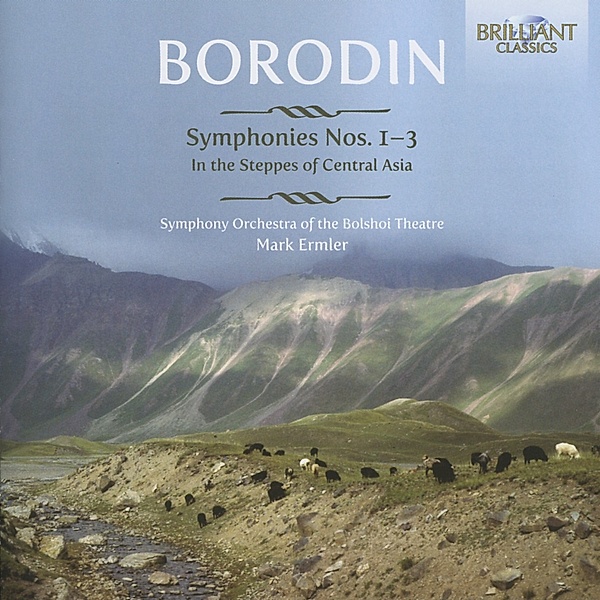 Sinfonien 1-3-In The Steppes Of Central Asia, Alexandr. P. Borodin