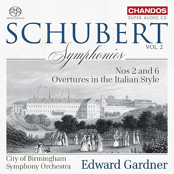Sinfonien 2 & 6/Overtüren Im Ital.Stil D 590, Edward Gardner, City of Birminghan SO