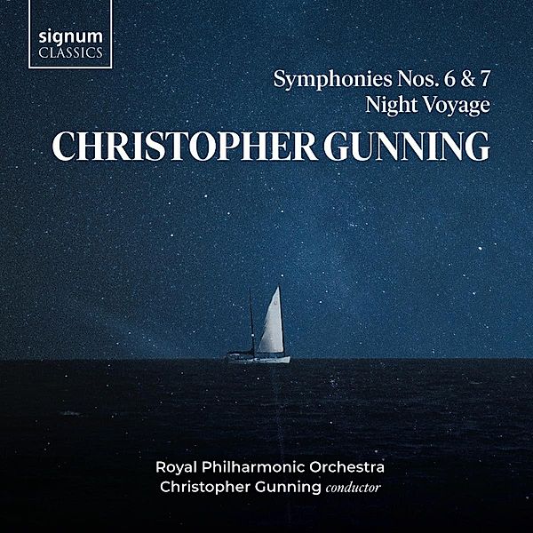 Sinfonien 6 & 7/Night Voyage, Christopher Gunning, Royal Philharmonic Orchestra