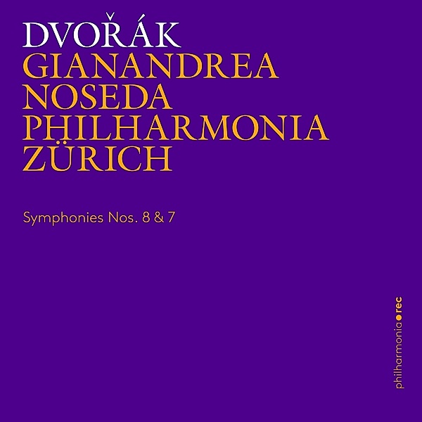 Sinfonien 8 & 7, Gianandrea Noseda, Philharmonia Zürich