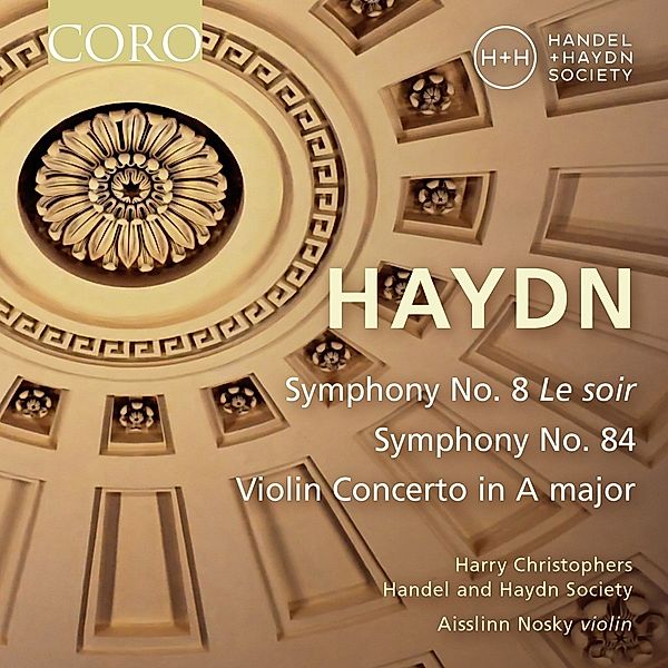 Sinfonien 8 & 84/Violinkonzert In A-Dur, H. Christophers, A. Nosky, Handel and Haydn Soc.
