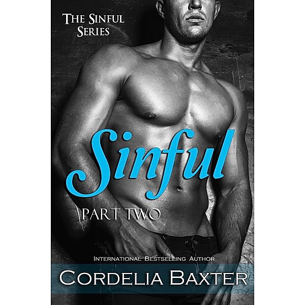 Sinful (Book 2) / The Sinful Series, Cordelia Baxter