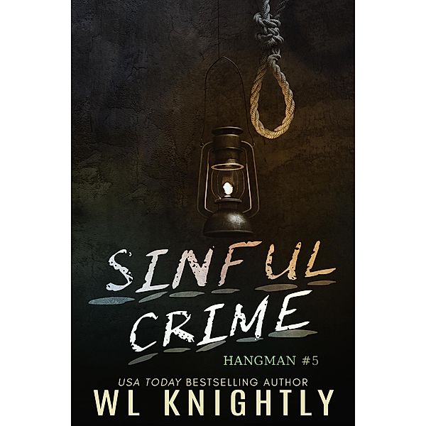 Sinful Crime (Hangman, #5) / Hangman, Wl Knightly