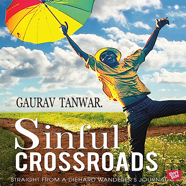 Sinful Crossroads, Gaurav Tanwar