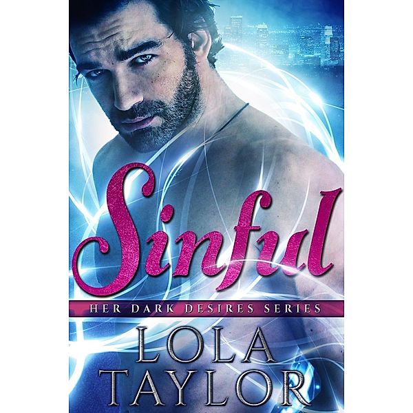 Sinful (Her Dark Desires, #2), Lola Taylor