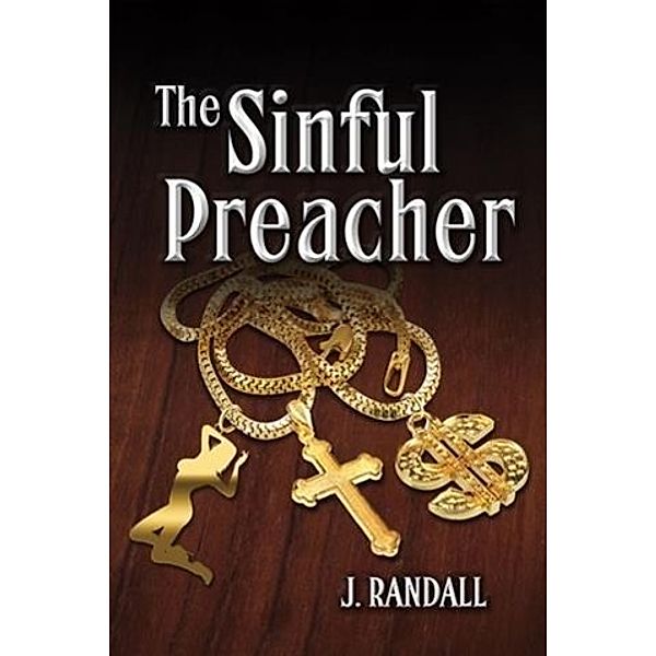 Sinful Preacher, J. Randall