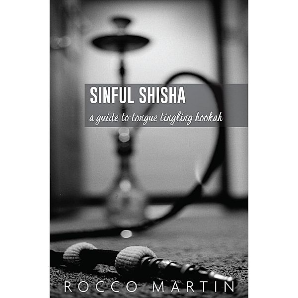 Sinful Sheesha, Rocoo Martin