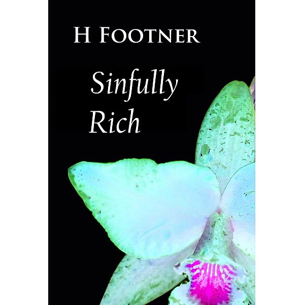Sinfully Rich, H. Footner