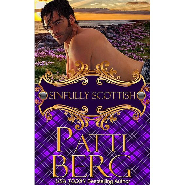 Sinfully Scottish, Patti Berg