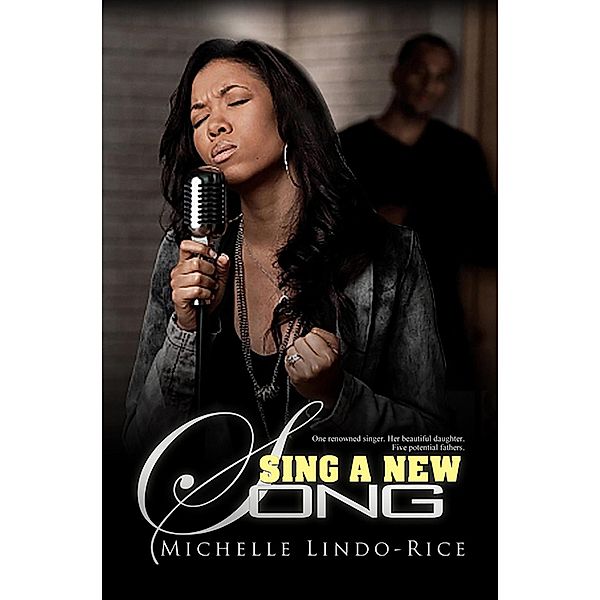 Sing a New Song, Michelle Lindo-Rice