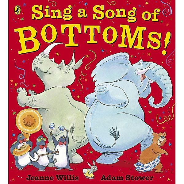Sing a Song of Bottoms!, Jeanne Willis