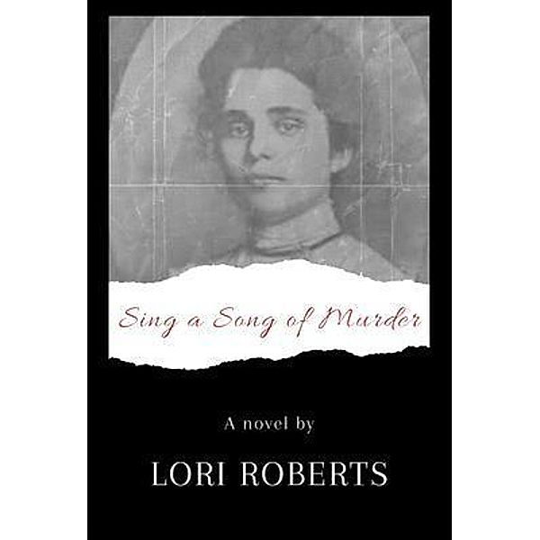 Sing a Song of Murder, Lori L Roberts