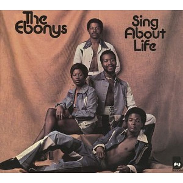 Sing About Life, The Ebonys