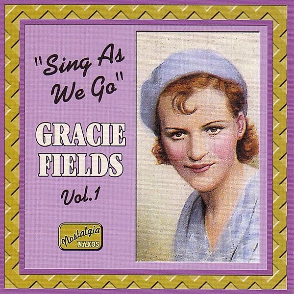 Sing As We Go-Vol.1, Gracie Fields