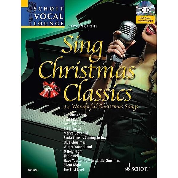 Sing Christmas Classics, Gesang und Klavier, m. MP3-CD